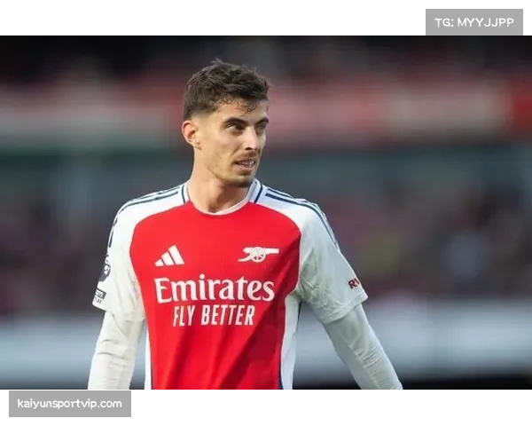 哈弗茨或将提前复出 马丁内利坚定表达对阿森纳的忠诚